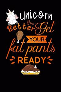 unicorn better get your fat pants ready