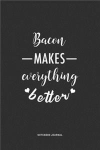 Bacon Makes Everything Better