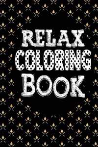 Relax Coloring Book
