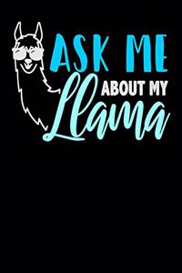 Ask Me About My Llama