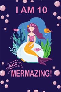 I am 10 and Mermazing !