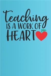 Teaching Is A work Of Heart