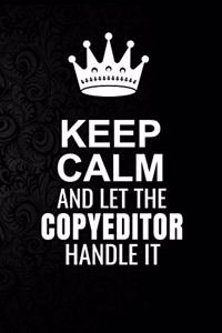 Keep Calm and Let the copyeditor Handle It