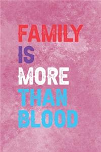 Family Is More Than Blood