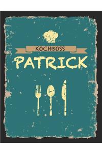 Kochboss Patrick