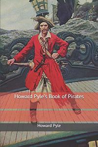 Howard Pyle's Book of Pirates