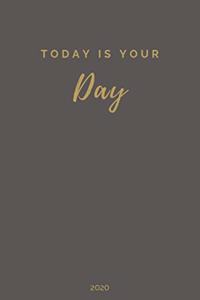 Today is your Day