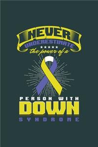 Never Underestamate the Power of a Person with Down Syndrome