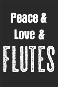 Peace & Love & Flutes