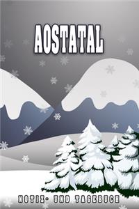 Aostatal Notiz- und Tagebuch