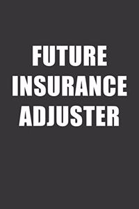 Future Insurance Adjuster Notebook
