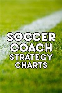 Soccer Coach Strategy Charts