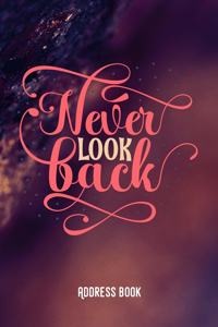 Never look back