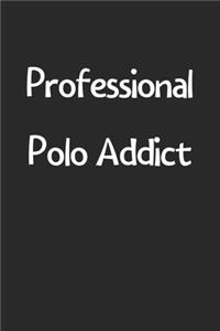 Professional Polo Addict