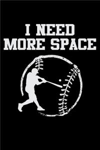 I Need More Space