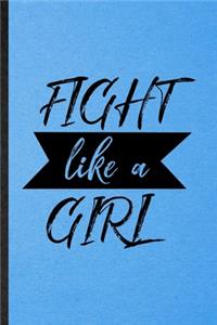 Fight Like A Girl