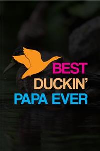 Best Duckin' Papa Ever