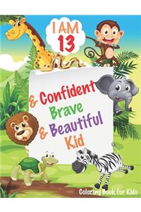 I am 13 and Confident, Brave & Beautiful Kid
