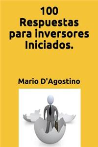 100 Respuestas para inversores Iniciados.