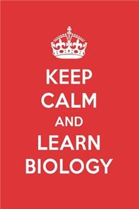 Keep Calm and Learn Biology: Biology Designer Notebook