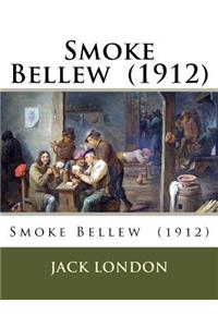 Smoke Bellew (1912)