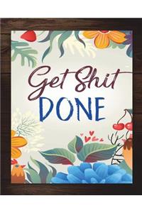 Get Shit Done