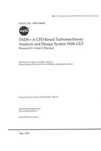 Tads--A Cfd-Based Turbomachinery Analysis and Design System with GUI