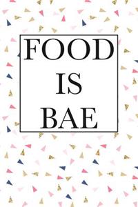 Food Is Bae
