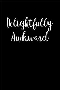 Delightfully Awkward