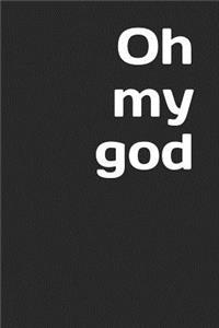 Oh My God