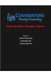 Cornerstone Youth Fire-setter Prevention Program