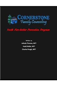 Cornerstone Youth Fire-setter Prevention Program