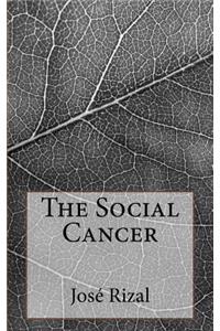 The Social Cancer