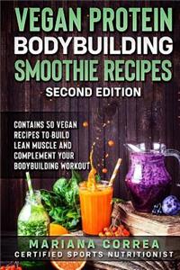VEGAN PROTEIN BODYBUILDING SMOOTHIE RECiPES SECOND EDITION