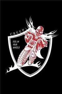 Creep Feel in Your Wheels