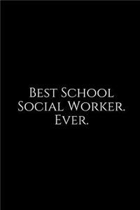 Best School Social Worker. Ever.