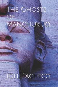 Ghosts of Manchukuo