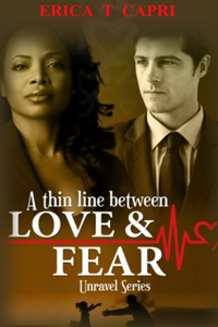 Thin Line Between Love & Fear ( Book two of Unravel Series )