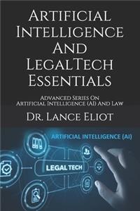 Artificial Intelligence And LegalTech Essentials