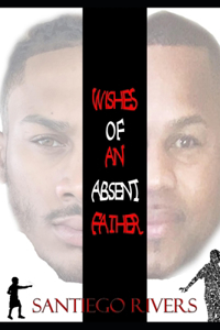 Wishes of an absent father