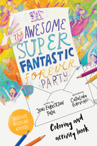 Awesome Super Fantastic Forever Party Art and Activity Book