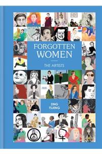 Forgotten Women: The Artists