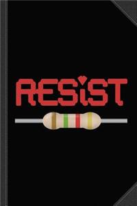 Resist Resistor Journal Notebook