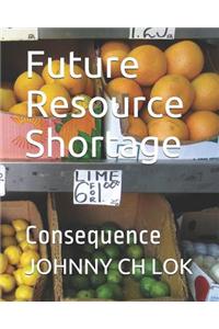 Future Resource Shortage