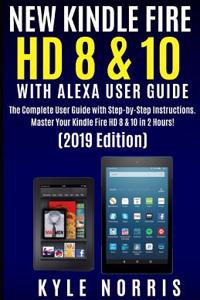 New Kindle Fire HD 8 & 10 with Alexa User Guide