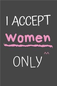 I Accept Women Only