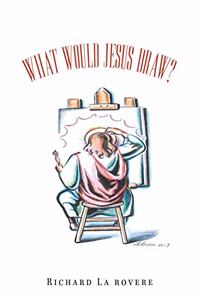 What Would Jesus Draw?