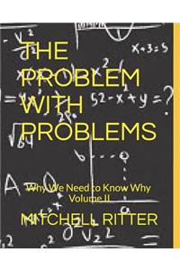 Problem With Problems