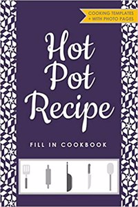 Hot Pot Recipe Fill in Cookbook