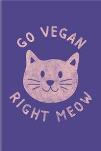 Go Vegan Right Meow